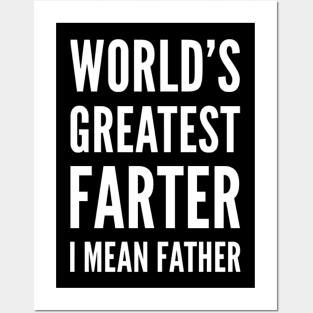 World's greatest farter I mean father white text dad birthday farthers day gift Posters and Art